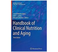 Handbook Of Clinical Nutrition And Aging
