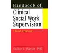Handbook of Clinical Social Work Supervision Carlton E. Munson (Auteur)