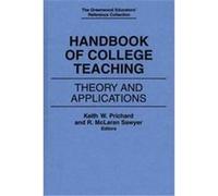 Handbook of College Teaching, The Greenwood Educator's Reference Collection Keith W. Prichard (Auteur)