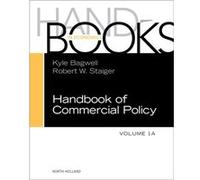 Handbook Of Commercial Policy Vol.1A Robert W Staiger, (Auteur)