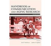 Handbook of Communication and Aging Research, Lea's Communication Series