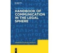 Handbook Of Communication In The Legal Sphere