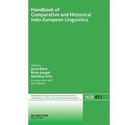 Handbook of Comparative and Historical Indo-european Linguistics: An International Handbook