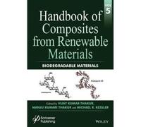 Handbook Of Composites From Renewable Materials, Biodegradable Materials
