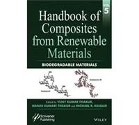 Handbook of Composites from Renewable Materials Biodegradable Materials by Michael R. Kessler Manju Kumari Thakur, Michael R Kessler, Vijay Thakur, (Auteur)