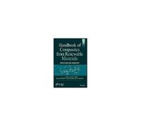 Handbook Of Composites From Renewable Materials, Structure And Chemistry