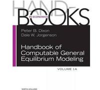 Handbook Of Computable General Equilibrium Modeling