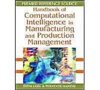 Handbook Of Computational Intelligence In Manufacturing And Production Management
