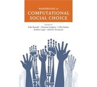 Brandt, Conitzer, Endriss et Lang – Handbook of Computational Social Choice – Relié