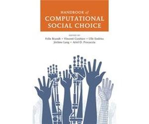 Handbook Of Computational Social Choice (Hardcover) Felix Brandt, Vincent Conitzer, Ulle Endriss, Jerome Lang (Auteur)