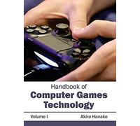 Handbook Of Computer Games Technology