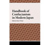 Handbook Of Confucianism In Modern Japan