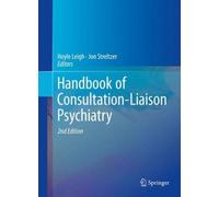 Handbook Of Consultation-Liaison Psychiatry