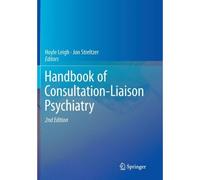 Handbook Of Consultation-Liaison Psychiatry