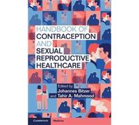Handbook of Contraception and Sexual Reproductive Healthcare Handbook of Contraception and Sexual Reproductive Healthcare (Auteur)