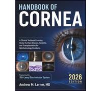 Handbook Of Cornea 2026: A Clinical Textbook Covering Ocular Surface Disease, Keratitis, and Transplantation for Ophthalmology Residents