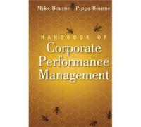 Handbook of Corporate Performance Management by Mike Bourne Hardcover Book Mike Bourne (Auteur)