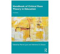 Handbook Of Critical Race Theory In Education
