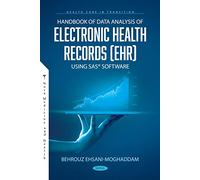 Handbook of Data Analysis of Electronic Health Records (EHR) using SAS Software