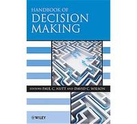 Handbook of Decision Making, Blackwell Encyclopaedia of Management