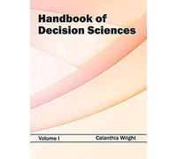 Handbook Of Decision Sciences