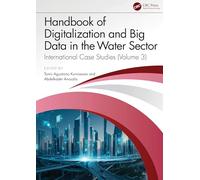 Handbook of Digitalization and Big Data in the Water Sector: International Case Studies (3)