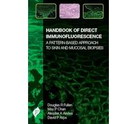 Handbook of Direct Immunofluorescence: A Pattern-Based Approach to Skin and Mucosal Biopsies