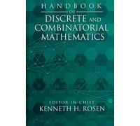 Handbook Of Discrete And Combinatorial Mathematics
