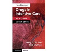 Handbook of Drugs in Intensive Care: Volume 1: An A-Z Guide
