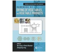 Handbook Of Drying Of Vegetables And Vegetable Products