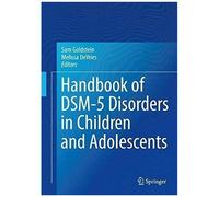 Handbook Of Dsm-5 Disorders In Children And Adolescents