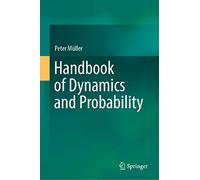 Handbook of Dynamics and Probability