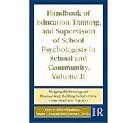 Handbook of Education, Training and Supervision of School Psychologists in School and Community Judith Kaufman (Auteur)