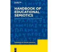Handbook of Educational Semiotics: Multimodality and Learning