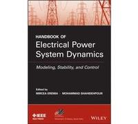 Handbook of Electrical Power System Dynamics Handbook of Electrical Power System Dynamics (Auteur)