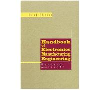 Handbook Of Electronics Manufacturing Engineering