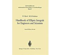 Handbook Of Elliptic Integrals For Engineers And Scientists