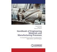 Handbook of Engineering Materials and Manufacturing Processes