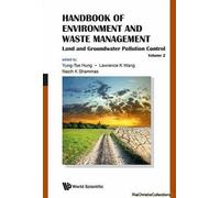 Handbook Of Environment And Waste Management - Volume 2: Land And Groundwater Pollution Control