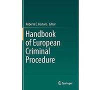 Handbook of European Criminal Procedure - [Livre en VO] Roberto E Kostoris (Auteur)