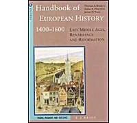 Handbook Of European History 1400-1600: Late Middle Ages, Renaissance And Reformation