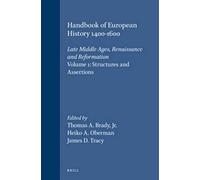 Handbook Of European History 1400-1600: Late Middle Ages, Renaissance And Reformation
