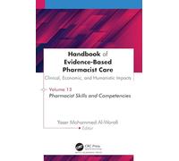 Handbook of Evidence-Based Pharmacist Care: Clinical, Economic, and Humanistic Impact