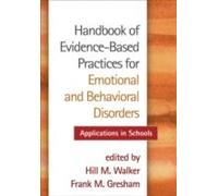 Handbook Of Evidence-Based Practices For Emotional And Behavioral Disorders
