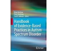 Handbook of Evidence-Based Practices in Autism Spectrum Disorder – Springer Verlag