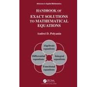 Handbook Of Exact Solutions To Mathematical Equations