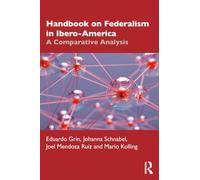 Handbook of Federalism in Ibero-America: A Comparative Analysis