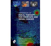 Handbook Of Focal Therapy For Prostate And Renal Cancer