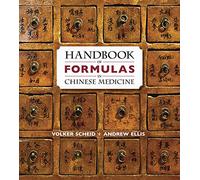 Handbook of Formulas in Chinese Medicine