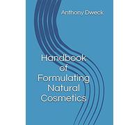 Handbook of Formulating Natural Cosmetics